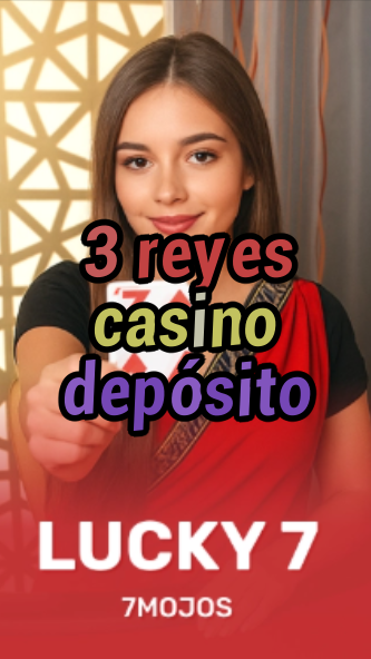 3 reyes casino depósito-w4cy2mdjlx2bf.com